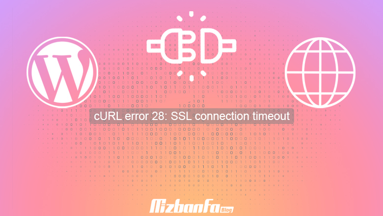 cURL error 28 SSL connection timeout
